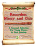 Recorders Merry and Olde